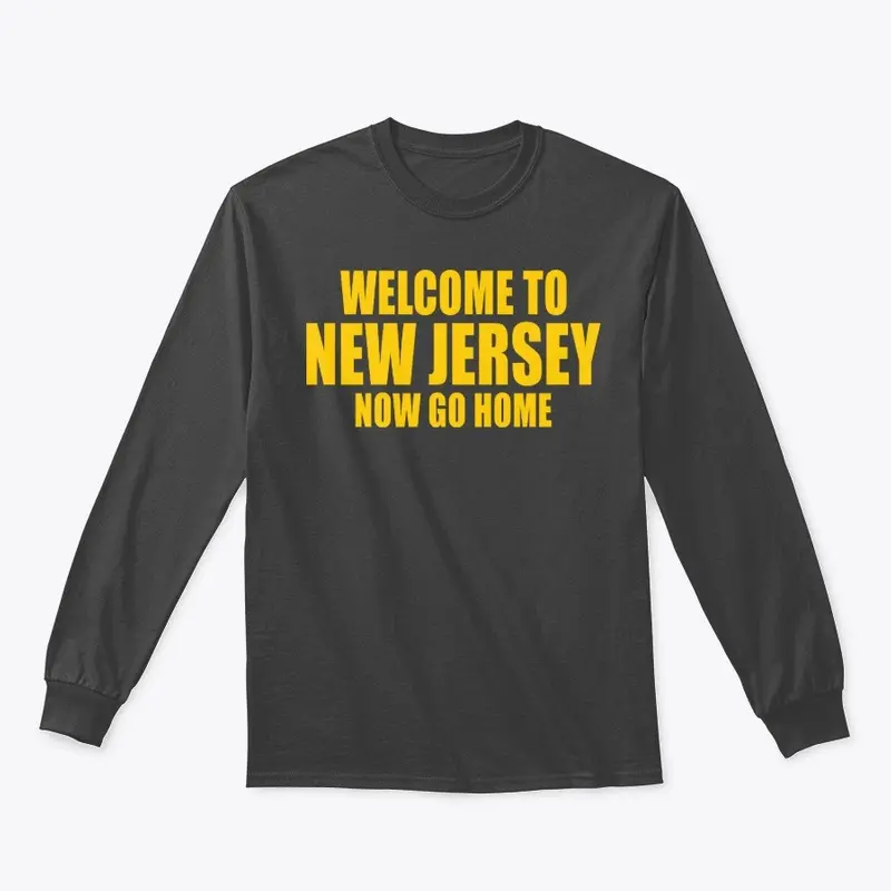 Welcome to New Jersey now go home