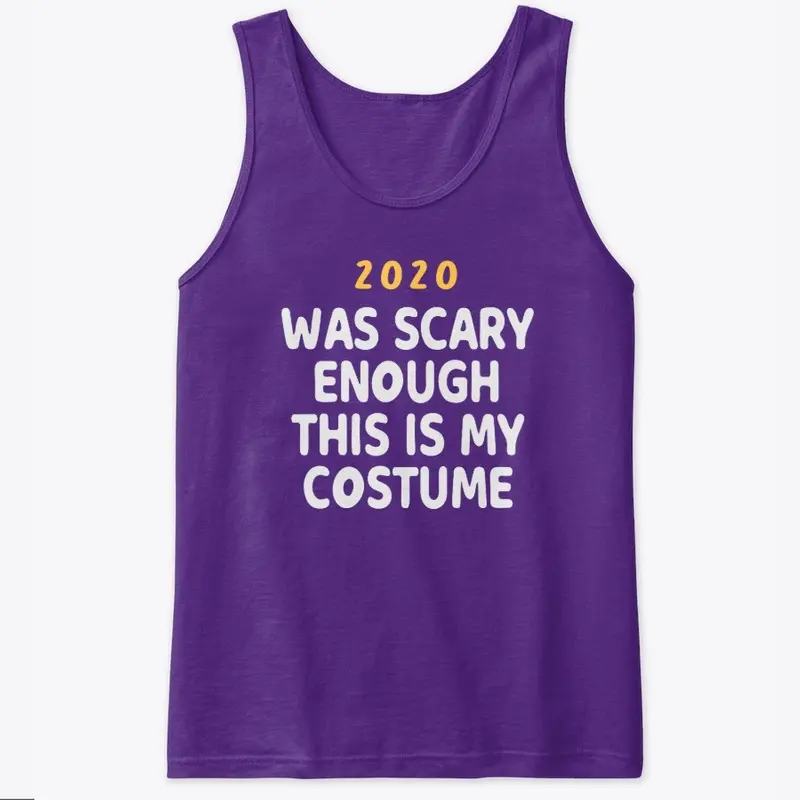 2020 Was Scary Enough  Funny Halloween 