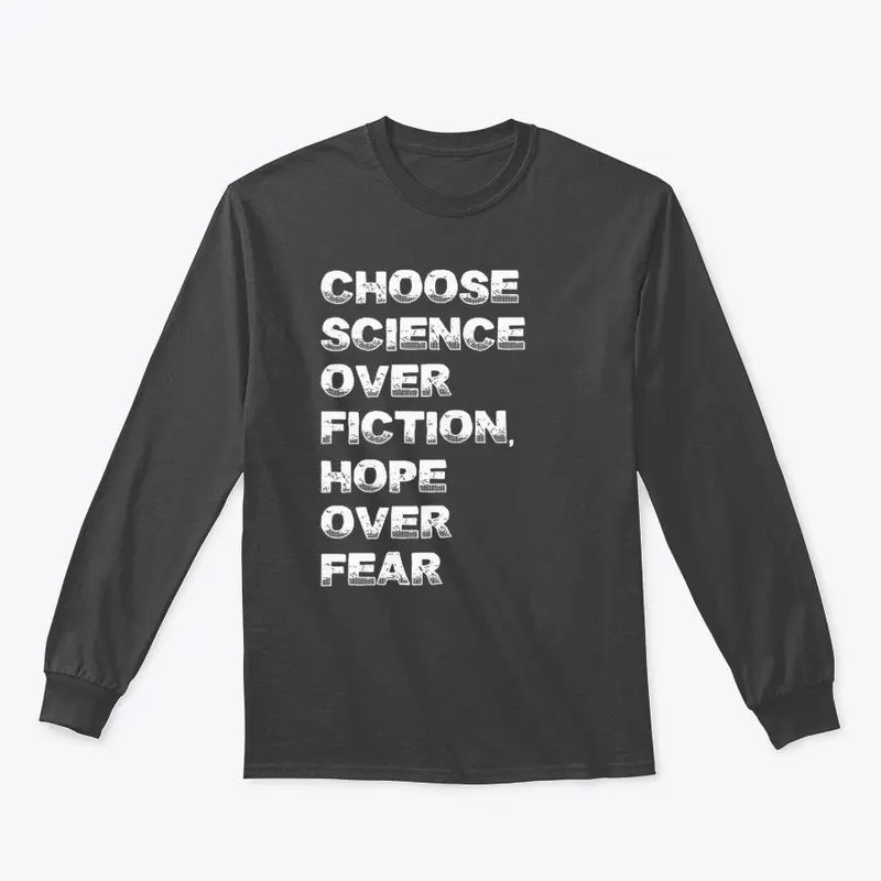 Choose Science Over Fiction, Hope 