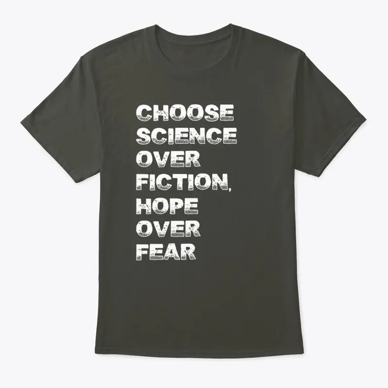 Choose Science Over Fiction, Hope 